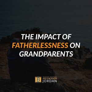 The-Impact-of-Fatherlessness-on-Grandparents